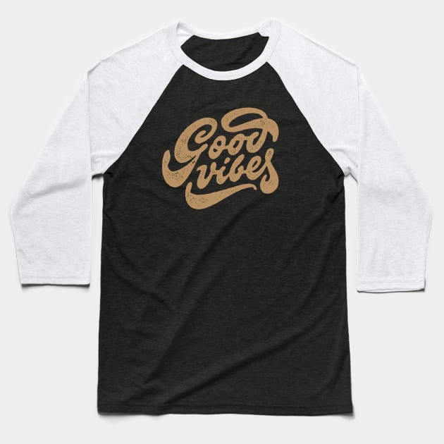 Good Vibes Baseball T-Shirt by Atomicvibes